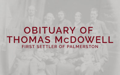 Obituary of Thomas McDowell (First Settler of Palmerston)